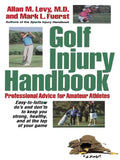 Golf Injury Handbook: Professional Advice for Amateur Athletes - Paperback