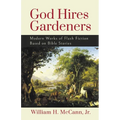 God Hires Gardeners: Modern Works of Flash Fiction based on the Bible - Paperback