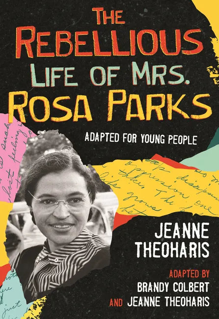 The Rebellious Life of Mrs. Rosa Parks: Adapted for Young People - Paperback