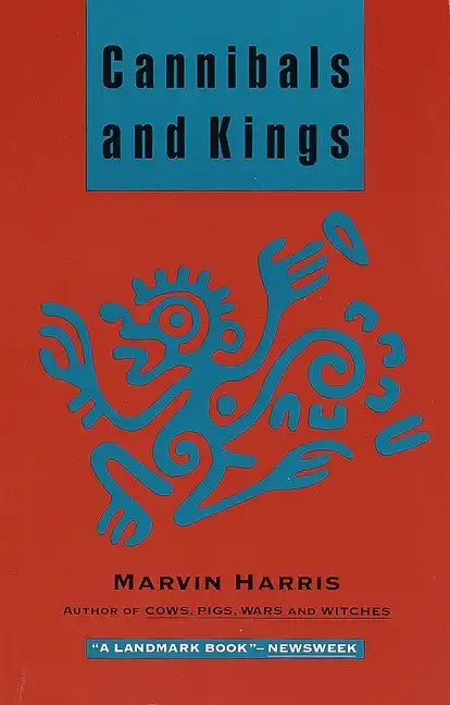 Cannibals and Kings: Origins of Cultures - Paperback