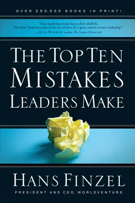 The Top Ten Mistakes Leaders Make - Paperback