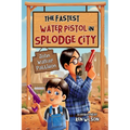 The Fastest Water Pistol in Splodge City - Paperback