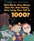 How Much, How Many, How Far, How Heavy, How Long, How Tall Is 1000? - Paperback