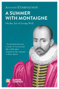 A Summer with Montaigne: On the Art of Living Well - Paperback