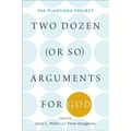Two Dozen (or So) Arguments for God: The Plantinga Project - Paperback