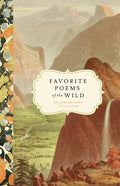 Favorite Poems of the Wild: An Adventurer's Collection - Hardcover
