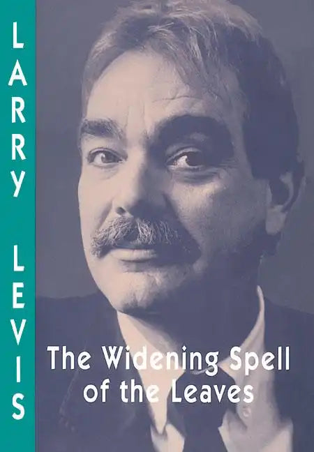 The Widening Spell of the Leaves - Paperback