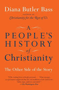 A People's History of Christianity: The Other Side of the Story - Paperback