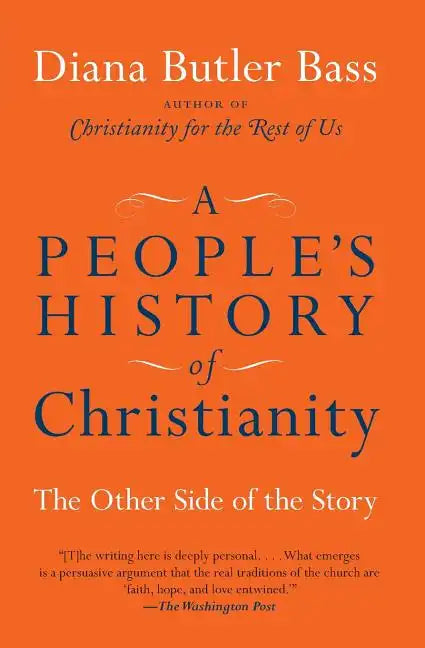 A People's History of Christianity: The Other Side of the Story - Paperback