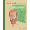 Love and Some Verses: A Collection of Lyrics, Photos, Art, and Ephemera from Iron & Wine - Hardcover