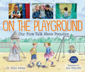 On the Playground: Our First Talk about Prejudice - Paperback
