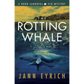 The Rotting Whale: A Hugo Sandoval Eco-Mystery - Paperback