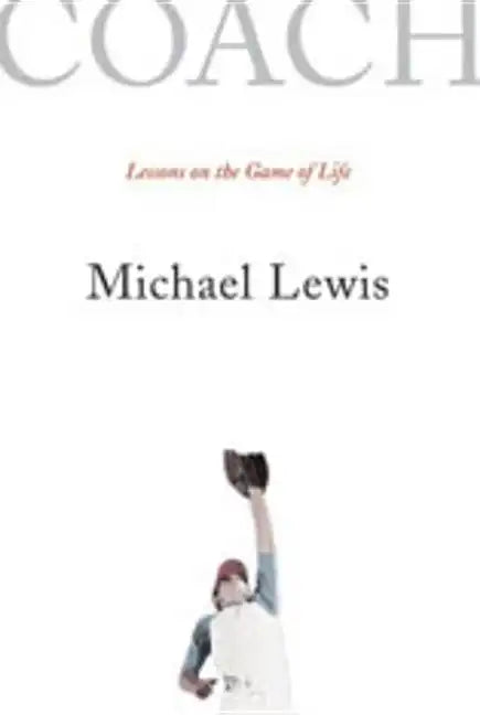 Coach: Lessons on the Game of Life - Paperback