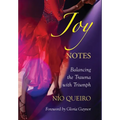 Joy Notes: Balancing the Trauma with Triumph - Hardcover