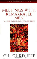 Meetings with Remarkable Men: All and Everything, 2nd Series - Paperback