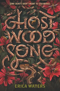 Ghost Wood Song - Hardcover