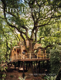Tree Houses: Escape to the Canopy - Hardcover