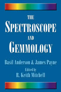 The Spectroscope and Gemmology - Hardcover