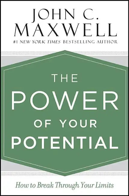 The Power of Your Potential: How to Break Through Your Limits - Hardcover