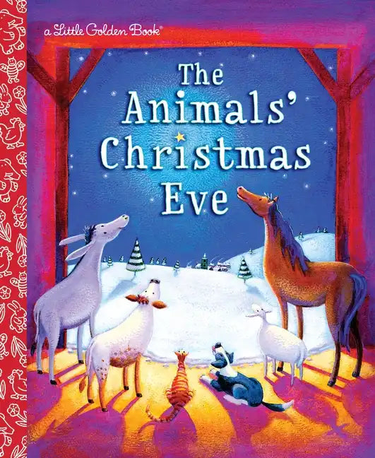 The Animals' Christmas Eve: A Christmas Nativity Book for Kids - Hardcover
