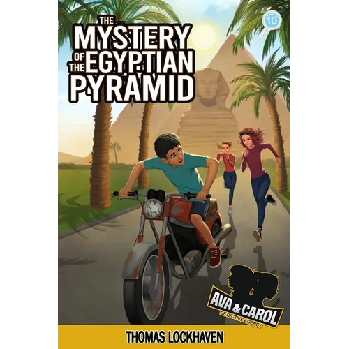 The Mystery of the Egyptian Pyramid (Book 10): Ava & Carol Detective Agency - Paperback