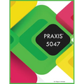 Praxis 5047 - Paperback
