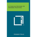 A Concise History of Modern Painting - Hardcover