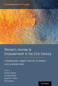 Women's Journey to Empowerment in the 21st Century: A Transnational Feminist Analysis of Women's Lives in Modern Times - Hardcover