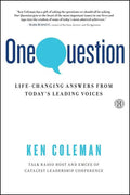 One Question: Life-Changing Answers from Today's Leading Voices - Paperback