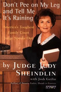 Don't Pee on My Leg and Tell Me It's Raining - Paperback