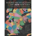 Beyond Architecture: The New New York - Hardcover