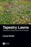 Tapestry Lawns: Freed from Grass and Full of Flowers - Paperback