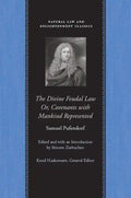 The Divine Feudal Law: Or, Covenants with Mankind, Represented - Paperback