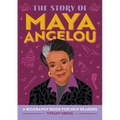 The Story of Maya Angelou: An Inspiring Biography for Young Readers - Paperback