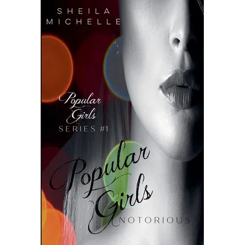 Popular Girls: Notorious: A Teen Young Adult Fiction Suspense Series - Paperback
