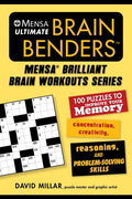 Mensa(r) Ultimate Brain Benders: 100 Puzzles to Improve Your Memory, Concentration, Creativity, Reasoning, and Problem-Solving Skills - Paperback