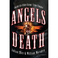 Angels of Death: Inside the Biker Gangs' Crime Empire - Paperback