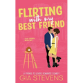 Flirting with My Best Friend: A Friends to Lovers Romantic Comedy - Paperback