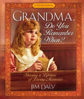 Grandma, Do You Remember When?: Sharing a Lifetime of Loving Memories - Hardcover