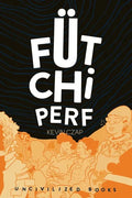 Fütchi Perf - Paperback