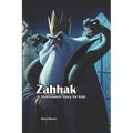 Zahhak: A Shahnameh Story for Kids - Paperback