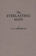 The Everlasting Man - Hardcover