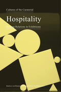 Cultures of the Curatorial 3: Hospitality: Hosting Relations in Exhibitions - Paperback