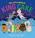 The Little Book of King Cake - Hardcover