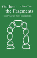 Gather the Fragments: A Book of Days - Hardcover