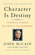Character Is Destiny: Inspiring Stories We Should All Remember - Paperback