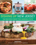 Dishing Up(r) New Jersey: 150 Recipes from the Garden State - Paperback