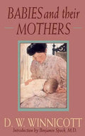 Babies and Their Mothers - Paperback