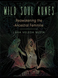 Wild Soul Runes: Reawakening the Ancestral Feminine - Paperback