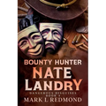 Bounty Hunter Nate Landry: Dangerous Disguises - Paperback
